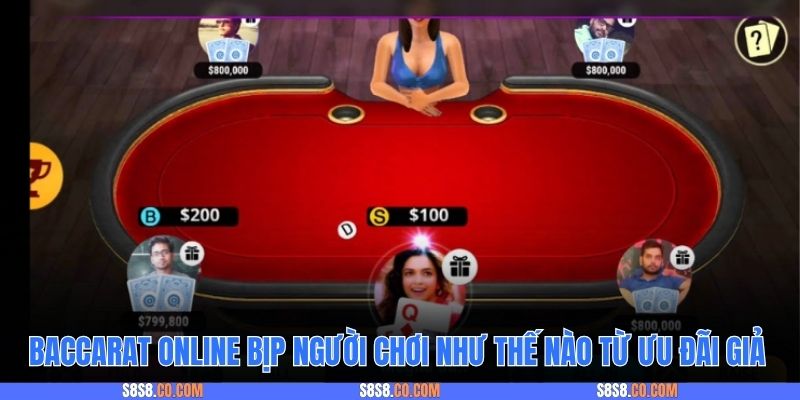 Baccarat online bịp người chơi như thế nào từ ưu đãi giả